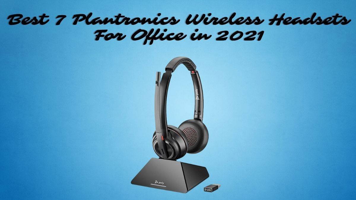 Plantronics Wireless Headsets