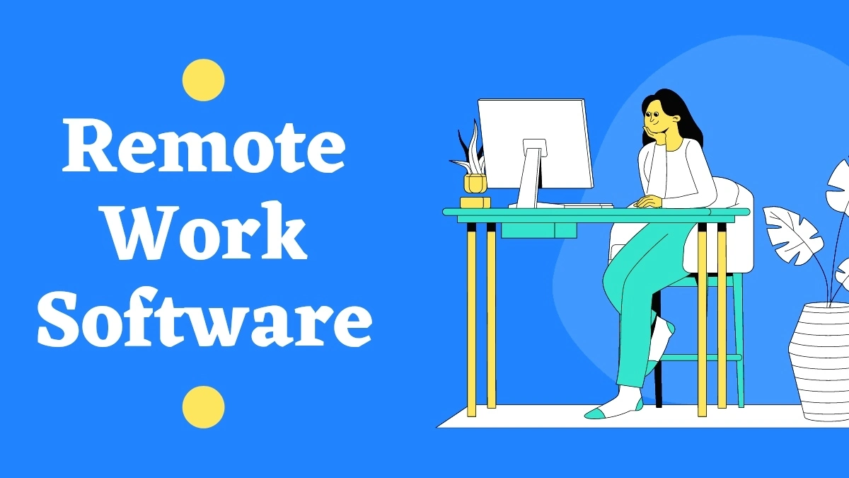 Remote work software
