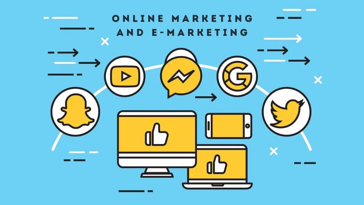 Online Marketing and E-marketing