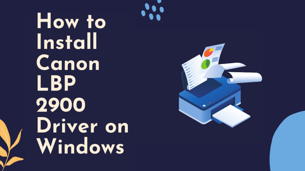Install Canon LBP 2900 Driver on Windows