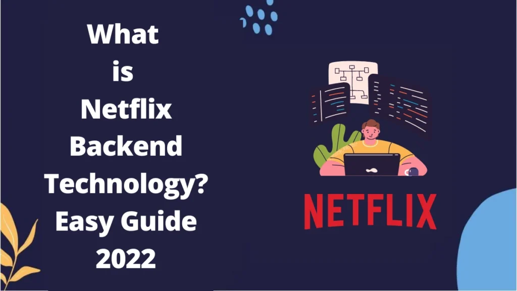 Netflix Backend Technology