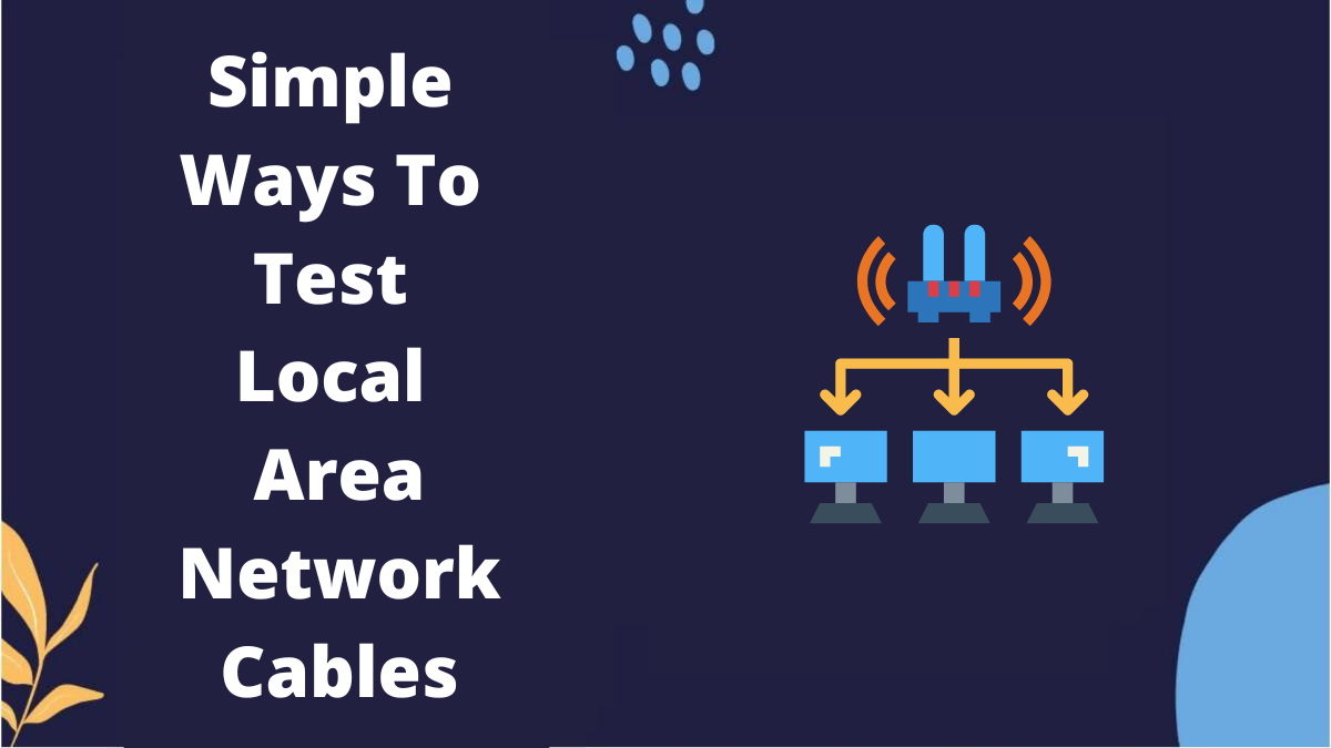 Test Local Area Network Cables